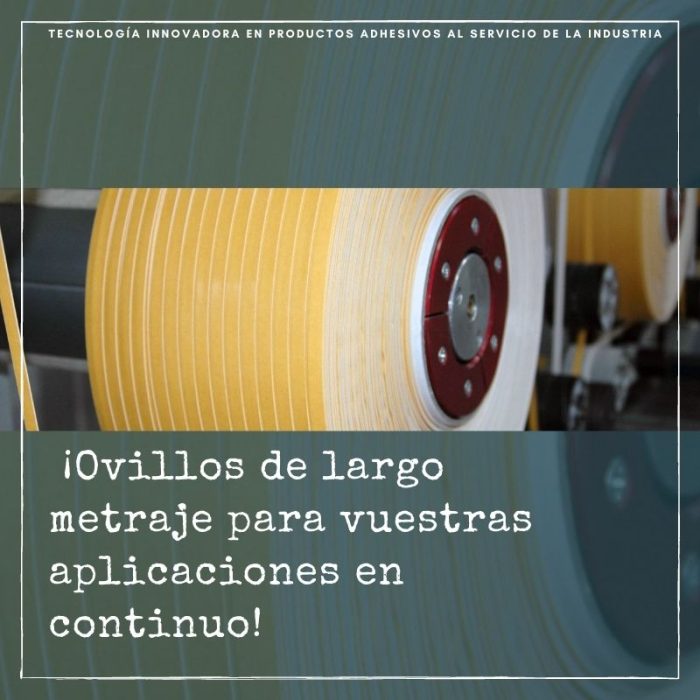 Ovillos en largo metraje o spools para procesos continuos